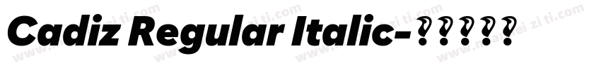 Cadiz Regular Italic字体转换